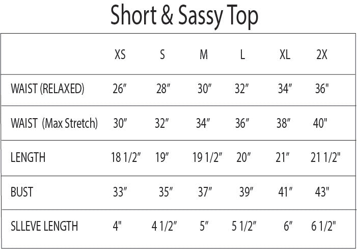 Short & Sassy Top size chart showing waist (relaxed and max stretch), bust, length, and sleeve length measurements for sizes XS to 2X.